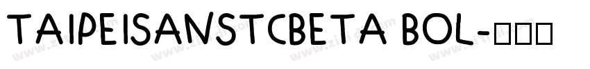 TAIPEISANSTCBETA BOL字体转换